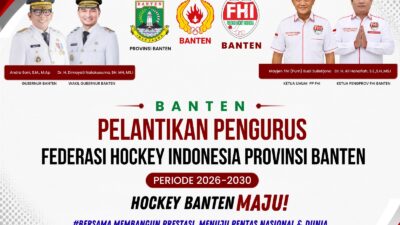 Pelantikan FHI Banten 2026-2030, Target Hockey Banten Maju!