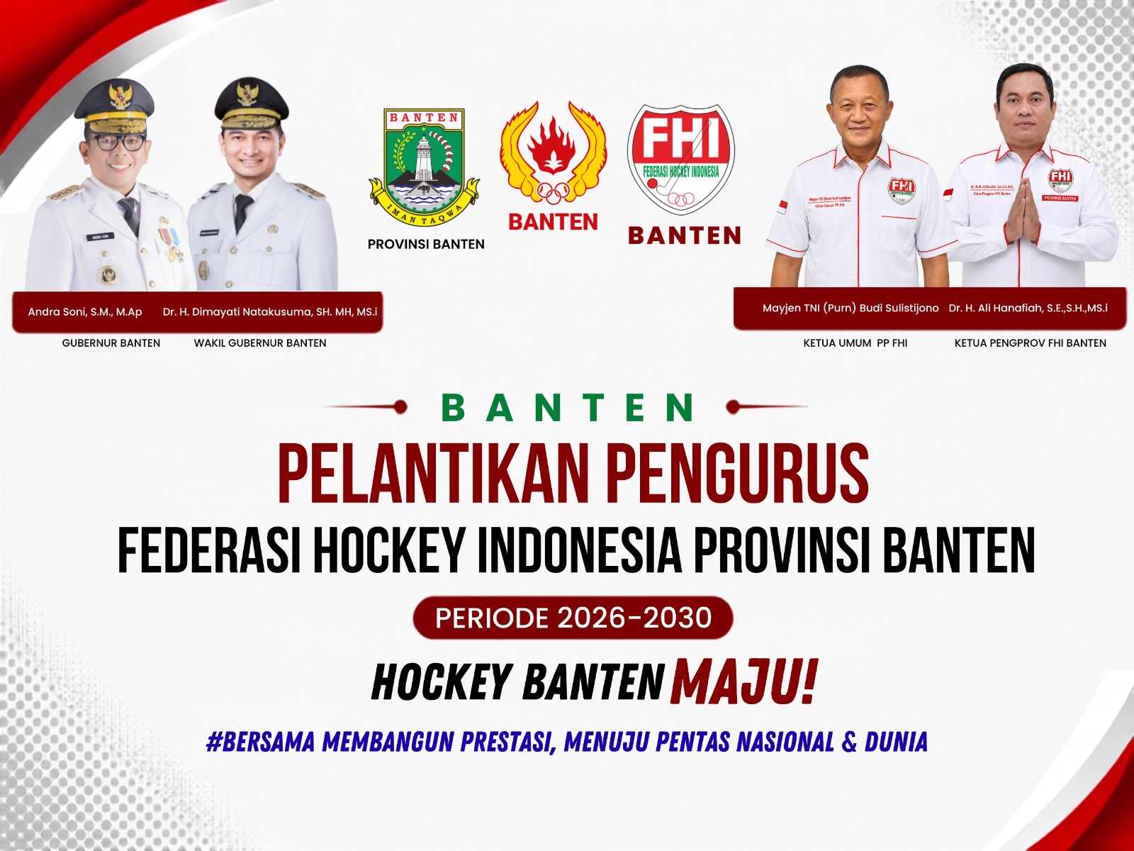 Flyer Pelantikan Pengurus Federasi Hockey Indonesia Provinsi Banten Periode 2026-2030 di Hotel Le Dian Serang